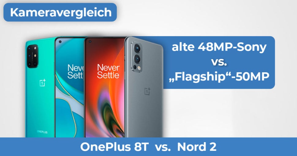 OnePlus 8T vs Nord 2 Kameravergleich Banner