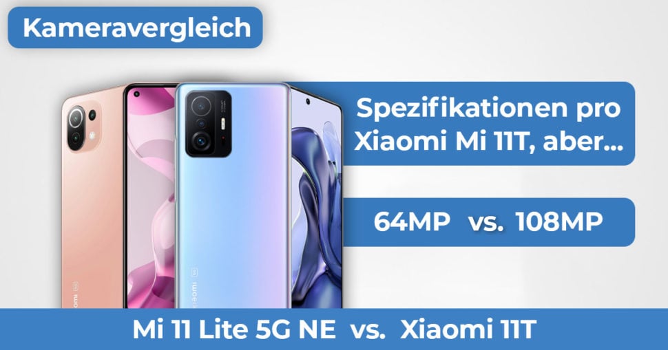 Xiaomi 11T vs Mi 11 Lite 5G NE Kameravergleich Banner
