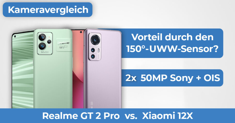 Realme GT 2 Pro vs Xiaomi 12X Kameravergleich Banner