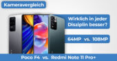 Redmi Note 11 Pro Plus vs Poco F4 Kameravergleich Banner