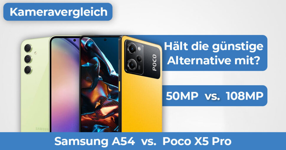 Samsung A54 vs Poco X5 Pro Kameravergleich Banner