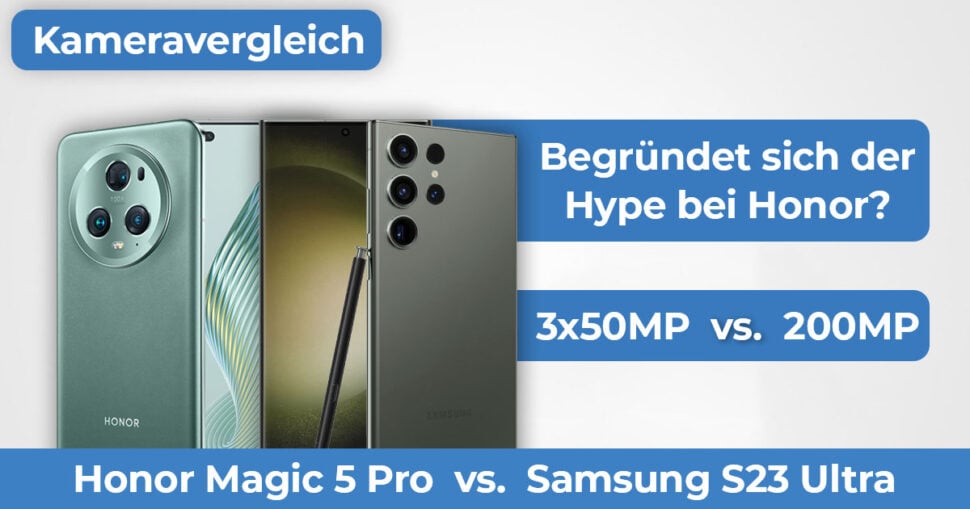 Honor Magic 5 Pro vs Samsung S23 Ultra Kameravergleich Banner