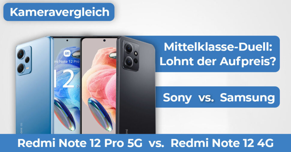 Redmi Note 12 Pro 5G vs Note 12 4G Kameravergleich Banner