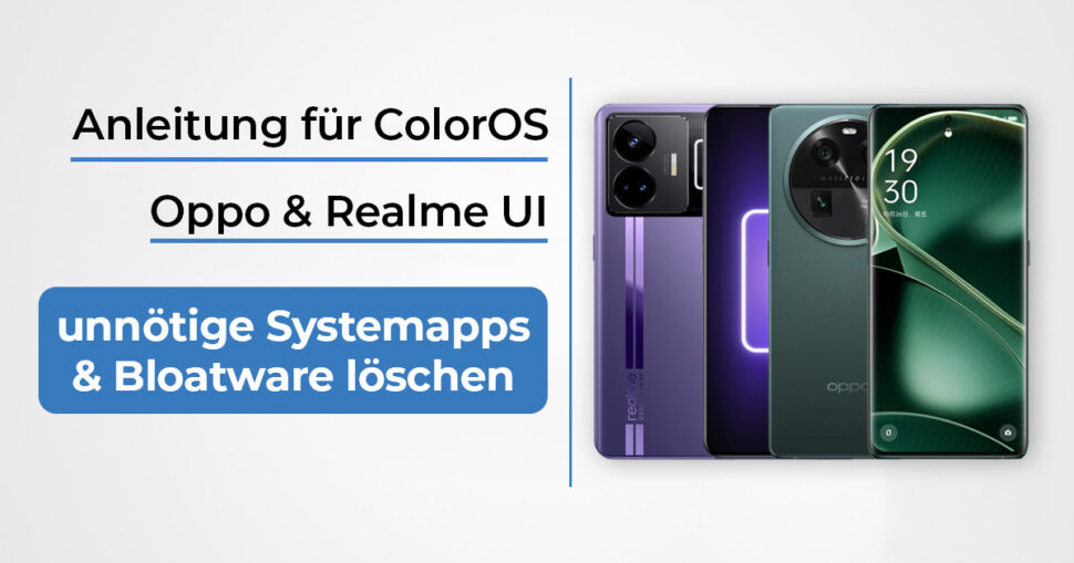 ColorOS Realme UI Bloatware loeschen Anleitung Beitragsbild