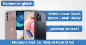Motorola G42 vs Note 12 4G Kameravergleich Banner
