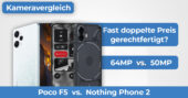 Nothing Phone 2 vs Poco F5 Kameravergleich Banner