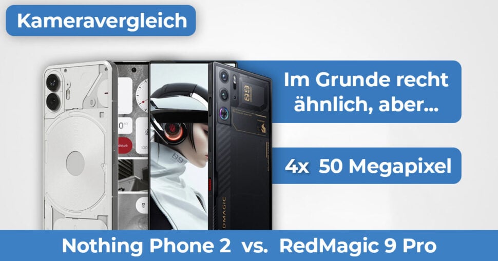 Nothing Phone 2 vs RedMagic 9Pro Kameravergleich Banner