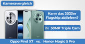Oppo Find X7 vs Honor Magic 5 Pro Kameravergleich Banner 1