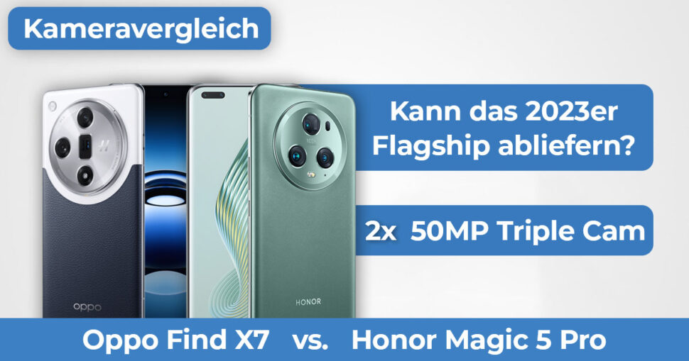 Oppo Find X7 vs Honor Magic 5 Pro Kameravergleich Banner