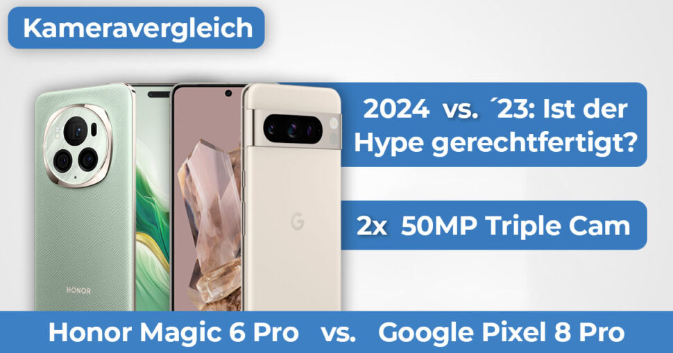 Honor Magic 6 Pro vs Google Pixel 8 Pro Kameravergleich Banner