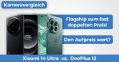 Xiaomi 14 Ultra vs OnePlus 12 Kameravergleich Banner
